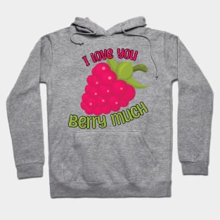 I Love You BERRY Much Hoodie